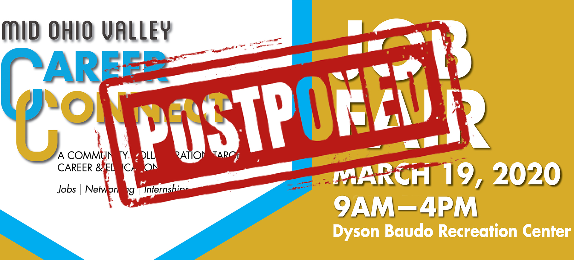 In following with Ohio Governor Mike Dewine’s directive, Career Connect Job Fair has been postponed to prevent the spread of COVID-19 (coronavirus).